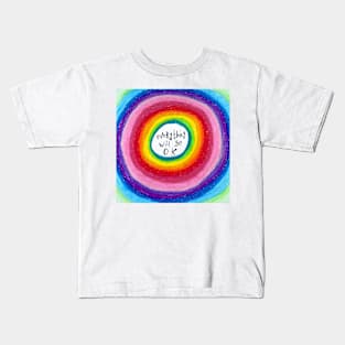 Everything will be Ok  Rainbow Mandala Kids T-Shirt